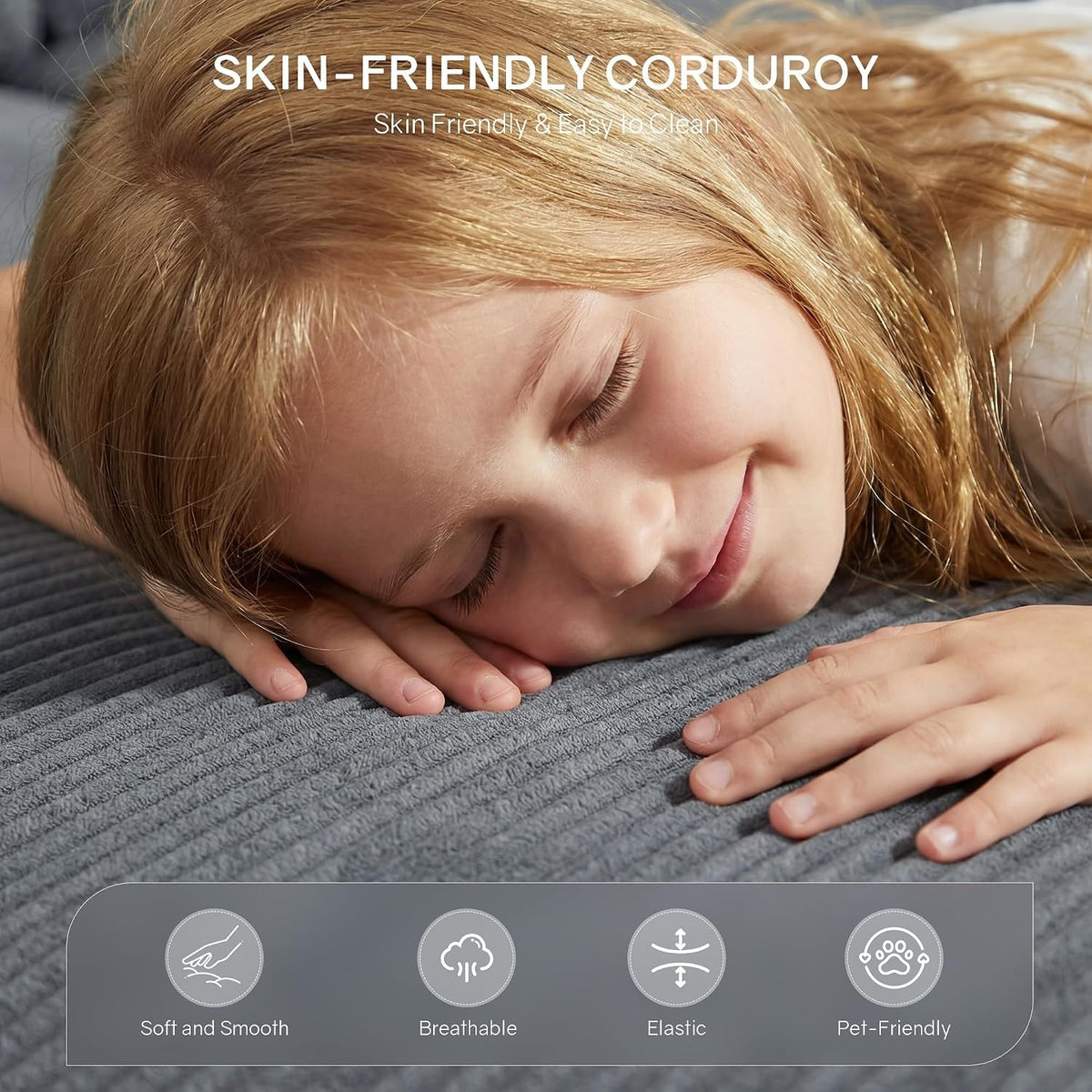 [Gray] oversized corduroy chaise lounge chair — skin-friendly corduroy fabric close-up with child resting on surface, showing soft, breathable, elastic, and pet-friendly features